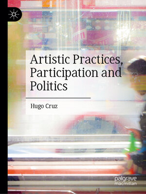 cover image of Artistic Practices, Participation and Politics